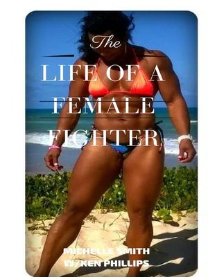 cover image of The Life of a Female Fighter